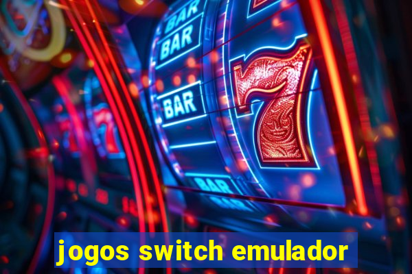 jogos switch emulador